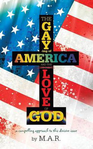 Cover image for The Gaying of America & the Love of God