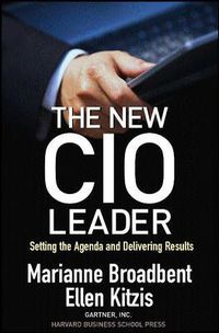 Cover image for The New CIO Leader: Setting the Agenda and Delivering Results