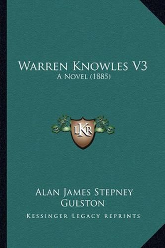 Cover image for Warren Knowles V3: A Novel (1885)