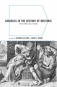 Cover image for Advances in the History of Rhetoric: The First Six Years