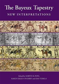 Cover image for The Bayeux Tapestry: New Interpretations