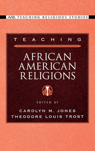 Cover image for Teaching African American Religions