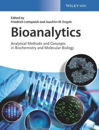 Cover image for Bioanalytics - Analytical Methods and Concepts in Biochemistry and Molecular Biology