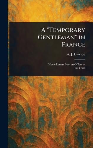 Cover image for A "Temporary Gentleman" in France