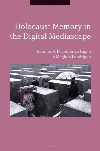 Cover image for Holocaust Memory in the Digital Mediascape