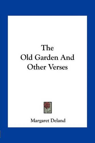 The Old Garden and Other Verses