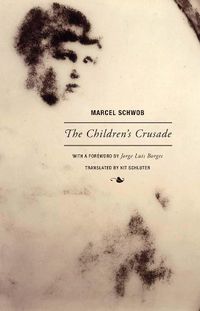 Cover image for Marcel Schwob - The Children's Crusade