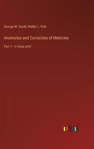 Cover image for Anomalies and Curiosities of Medicine