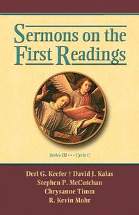 Cover image for Sermons on the First Readings, Series III, Cycle C