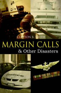 Cover image for Margin Calls: & Other Disasters