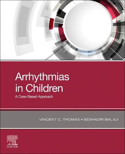 Cover image for Arrhythmias in Children: A Case-Based Approach