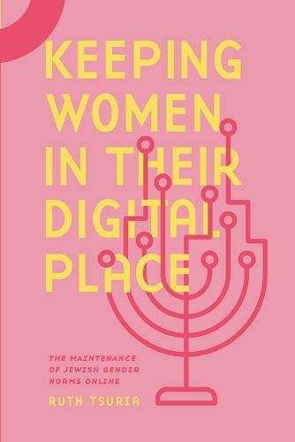 Cover image for Keeping Women in Their Digital Place