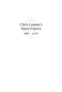 Cover image for Chris Langan's Major Papers 1989 - 2020