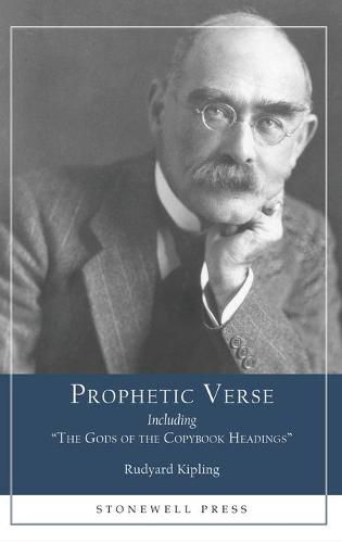 Cover image for Prophetic Verse: Including The Gods of the Copybook Headings