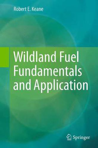 Cover image for Wildland Fuel Fundamentals and Applications