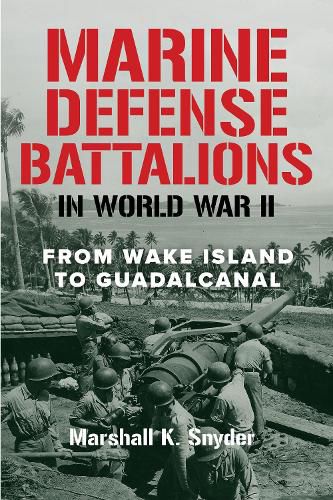 Cover image for Marine Defense Battalions in World War II