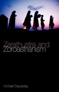 Cover image for Zarathustra and Zoroastrianism