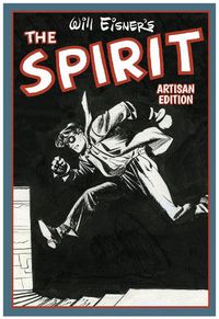 Cover image for Will Eisner's The Spirit Artisan Edition
