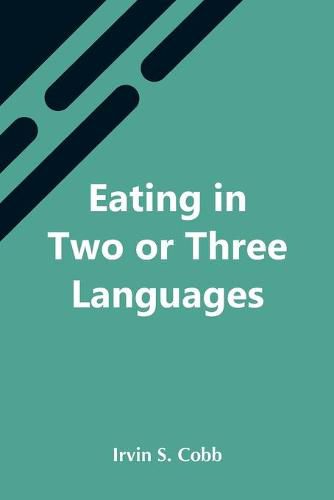 Cover image for Eating In Two Or Three Languages