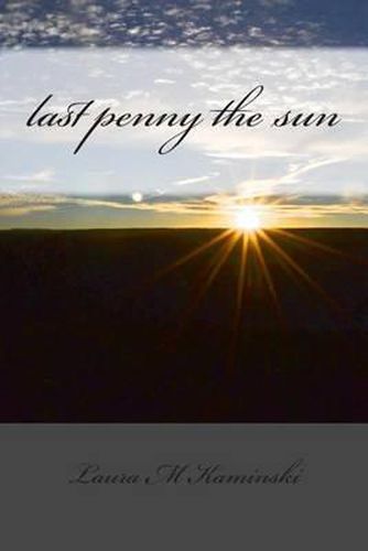 last penny the sun: poems