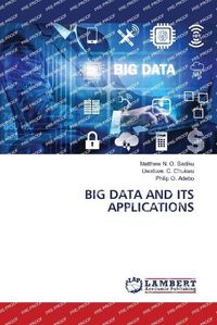 Cover image for Big Data and Its Applications