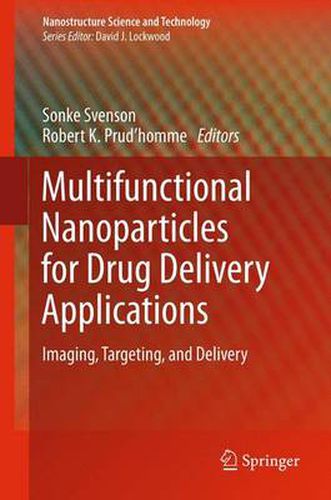 Cover image for Multifunctional Nanoparticles for Drug Delivery Applications: Imaging, Targeting, and Delivery