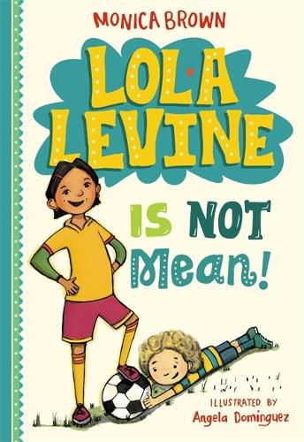 Lola Levine Is Not Mean!