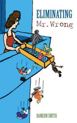 Cover image for Eliminating Mr. Wrong