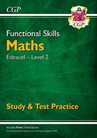 Cover image for Functional Skills Maths: Edexcel Level 2 - Study & Test Practice