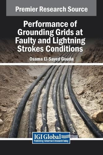 Cover image for Performance of Grounding Grids at Faulty and Lightning Strokes Conditions