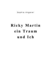 Cover image for Ricky Martin, ein Traum und Ich