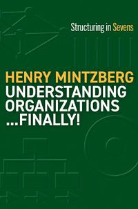 Cover image for Understanding Organizations--Finally!