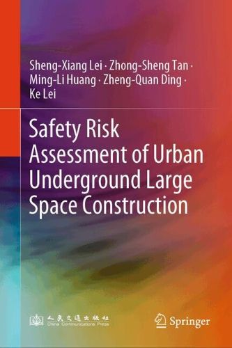 Cover image for Safety Risk Assessment of Urban Underground Large Space Construction