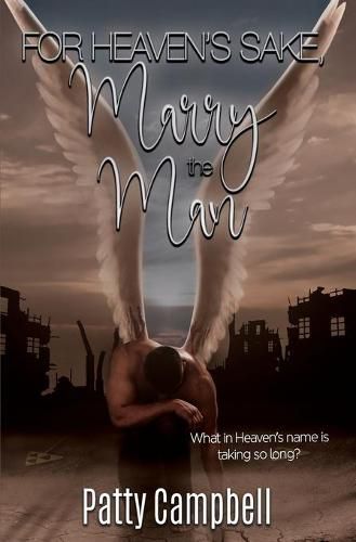 Cover image for For Heaven's Sake, Marry The Man