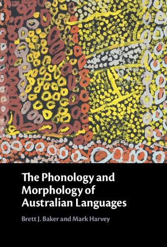 Cover image for The Phonology and Morphology of Australian Languages