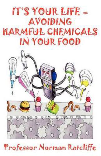 Cover image for It's Your Life - Avoiding Harmful Chemicals in Your Food