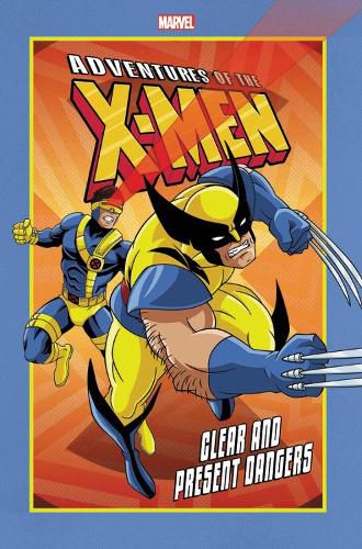 Cover image for Adventures Of The X-men: Clear And Present Dangers