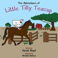 Cover image for The Adventures of Little Tilly Teacup