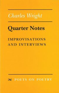 Cover image for Quarter Notes: Improvisations and Interviews