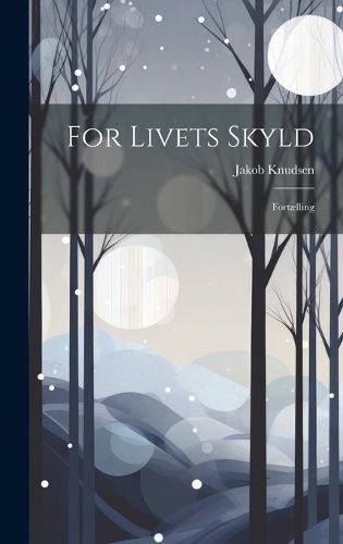 Cover image for For Livets Skyld