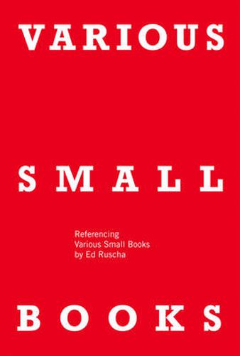 Cover image for VARIOUS SMALL BOOKS: Referencing Various Small Books by Ed Ruscha