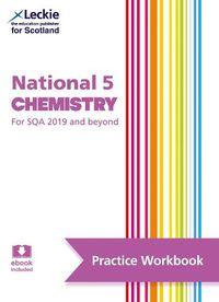 Cover image for National 5 Chemistry: Practise and Learn Sqa Exam Topics