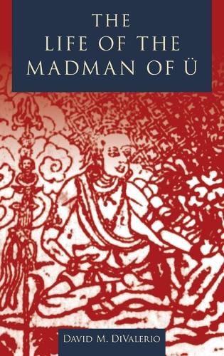 Cover image for The Life of the Madman of U