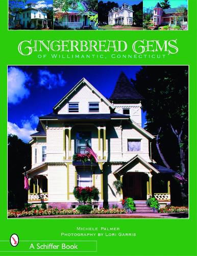 Cover image for Gingerbread Gems of  Willimantic, Connecticut