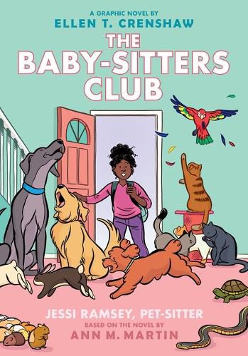 Cover image for Jessi Ramsey, Pet-Sitter: A Graphic Novel (the Baby-Sitters Club #18)