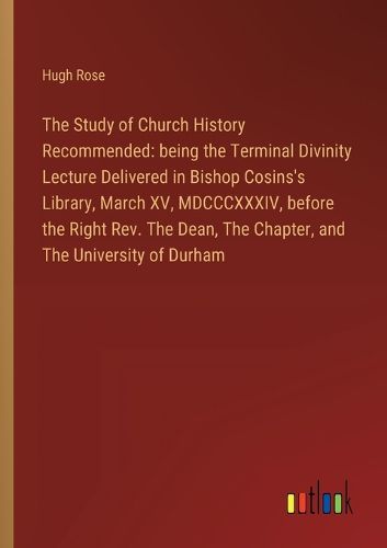 The Study of Church History Recommended