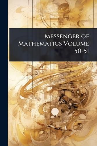 Cover image for Messenger of Mathematics Volume 50-51