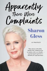 Cover image for Apparently There Were Complaints: A Memoir