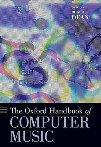 Cover image for The Oxford Handbook of Computer Music