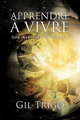 Cover image for Apprendre a Vivre: Une Aventure Spirituelle